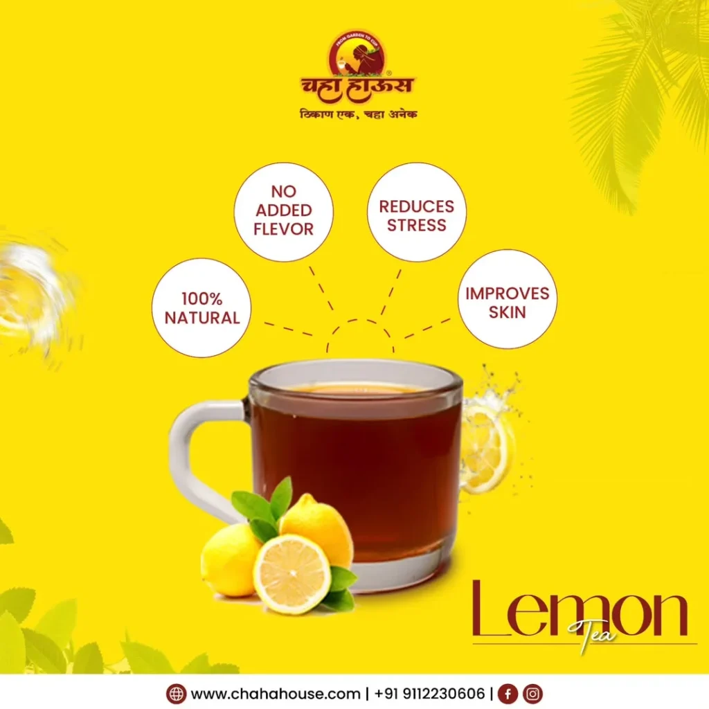 Chaha House Lemon Tea health benefits graphic: 100% natural, reduces stress, and improves skin